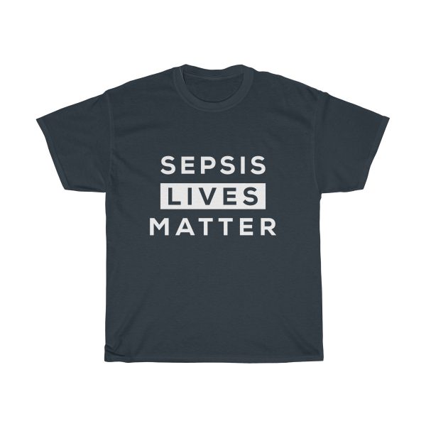 Sepsis Lives Matter Unisex T-Shirt | Navy